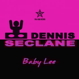 DENNIS SECLANE - BABY LEE